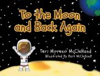 To the Moon and Back Again