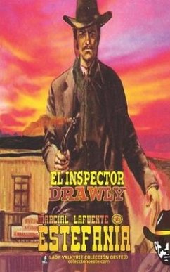 El inspector Drawly (Colección Oeste) - Estefanía, Marcial Lafuente