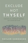 Exclude Not Thyself