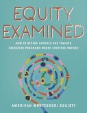 Equity Examined: How to Design Schools and Teacher Education Programs Where Everyone Thrives