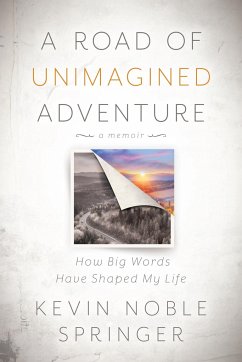 A Road of Unimagined Adventure - Springer, Kevin Noble