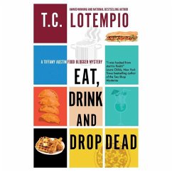 Eat, Drink and Drop Dead - Lotempio, T. C.