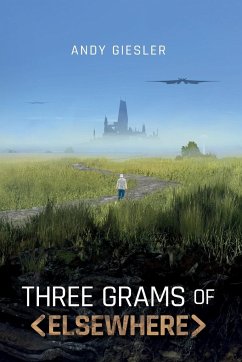 Three Grams of Elsewhere - Giesler, Andy