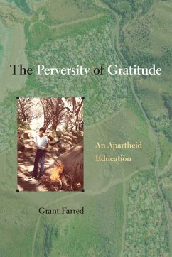 The Perversity of Gratitude - Farred, Grant