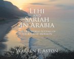 Lehi and Sariah in Arabia: The Old World Setting of the Book of Mormon