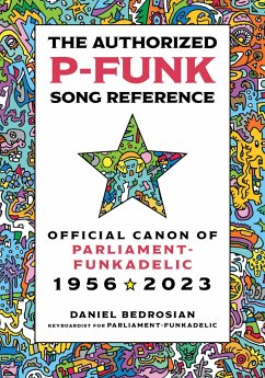 The Authorized P-Funk Song Reference - Bedrosian, Daniel