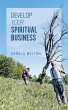 Develop Your Spiritual Business - Bild 1