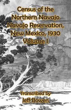 Census of the Northern Navajo Navajo Reservation, New Mexico, 1930