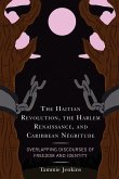 The Haitian Revolution, the Harlem Renaissance, and Caribbean Négritude