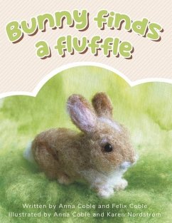 Bunny Finds a Fluffle - Coble, Anna; Coble, Felix