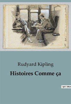 Histoires Comme ça - Kipling, Rudyard