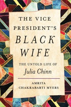 The Vice President's Black Wife - Myers, Amrita Chakrabarti