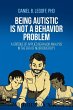 Being Autistic is Not a Behavior Problem - Bild 1