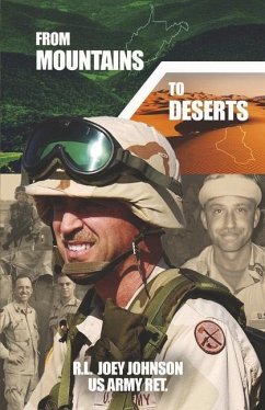 From Mountains to Deserts: A Weekender's War - Johnson, R. L. Joey; Johnson, Jamie