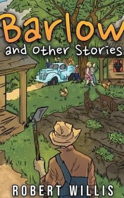 Barlow and Other Stories - Willis, Robert