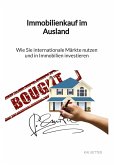 Immobilienkauf im Ausland - Wie Sie internationale Märkte nutzen und in Immobilien investieren