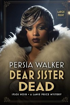 Dear Sister Dead: A Lanie Price Mystery - Walker, Persia