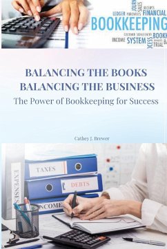 Exploring the Role of Bookkeeping in Business Success - Brewer, Cathey J.