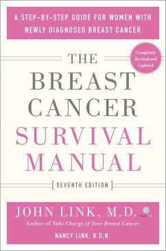 The Breast Cancer Survival Manual, Seventh Edition - John Link, M.D.; Nancy Link, R.N.
