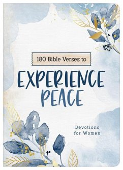 180 Bible Verses to Experience Peace: Devotions for Women - Scott, Carey