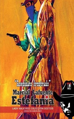 Asesinato frustrado (Colección Oeste) - Estefanía, Marcial Lafuente