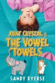 Aunt Crystal & The Vowel Towels