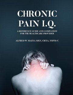 Chronic Pain I.Q. - Maina, Alfred W