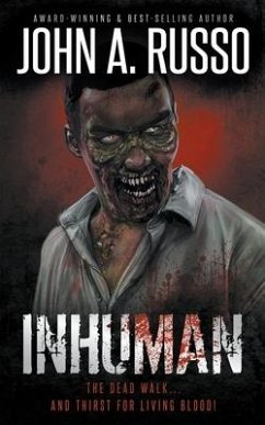 Inhuman: A Tale of Zombie Horror - Russo, John A.