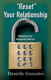 "Reset" Your Relationship: Maintaining Your Relationship with God