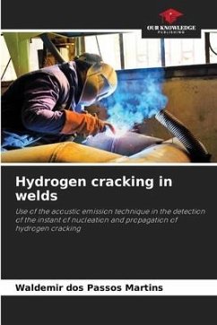 Hydrogen cracking in welds - Martins, Waldemir dos Passos