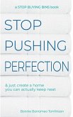 Stop Pushing Perfection
