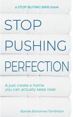 Stop Pushing Perfection - Tomlinson, Bonnie Borromeo
