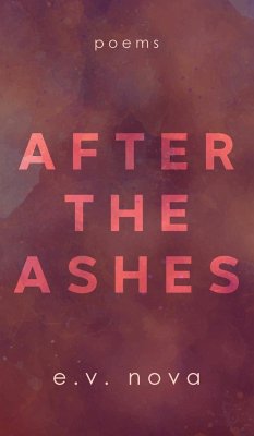 After The Ashes - Nova, E. V.