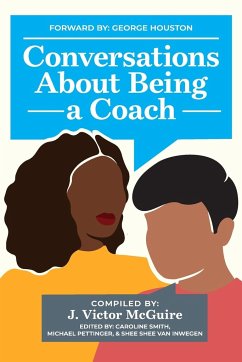 Conversations About Being a Coach - McGuire, J. Victor