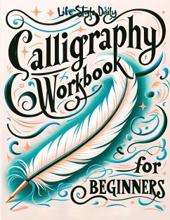 Calligraphy Workbook for Beginners - Style, Life Daily