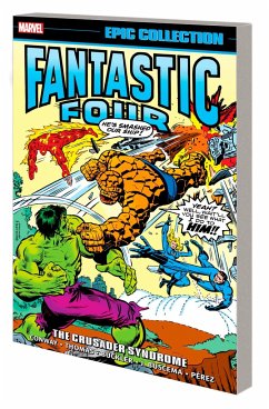 Fantastic Four Epic Collection: The Crusader Syndrome - Conway, Gerry; Thomas, Roy