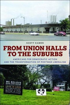 From Union Halls to the Suburbs - Kamen, Scott