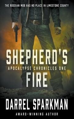 Shepherd's Fire: An Apocalyptic Thriller - Sparkman, Darrel