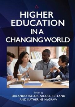 Higher Education in a Changing World - Taylor, Orlando
