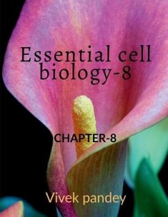 Essential cell Biology -8 - Pandey, Vivek