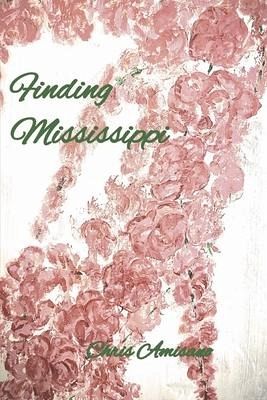 Finding Mississippi Finding Mississippi