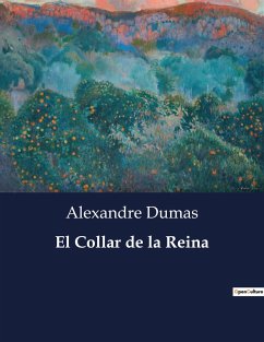 El Collar de la Reina - Dumas, Alexandre