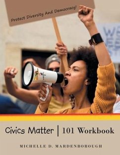 Civics Matter 101 Workbook - Mardenborough, Michelle D.