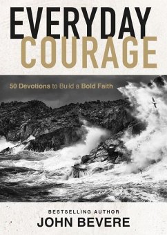 Everyday Courage - Bevere, John