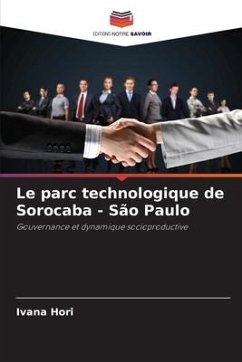 Le parc technologique de Sorocaba - São Paulo - Hori, Ivana