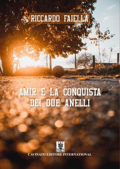 Amir e la conquista dei due anelli (eBook, ePUB) - Faiella, Riccardo