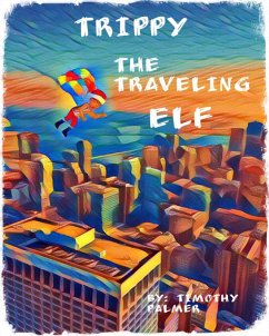 Cover TRIPPY THE TRAVELING ELF (eBook, ePUB)