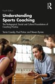 Understanding Sports Coaching (eBook, ePUB)
