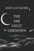 The Far Unlit Unknown (eBook, ePUB)