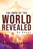 The Fate Of The World Revealed (eBook, ePUB)
